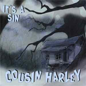 Cousin Harley - It's A Sin Mp3