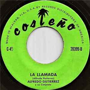 Alfredo Gutiérrez Y Su Conjunto - Mi Rosita / La Llamada Mp3