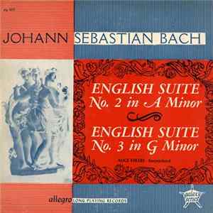 Johann Sebastian Bach - English Suite No. 2 In A Minor / English Suite No. 3 In G Minor Mp3