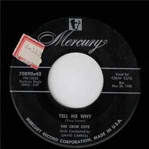 The Crew Cuts - Tell Me Why / Rebel In Town Mp3
