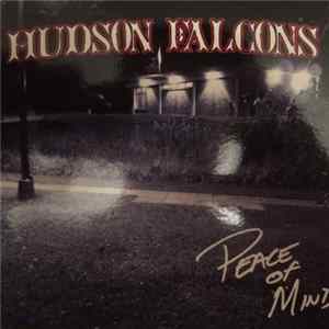 Hudson Falcons - Peace Of Mind Mp3
