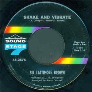 Sir Lattimore Brown - Shake And Vibrate Mp3