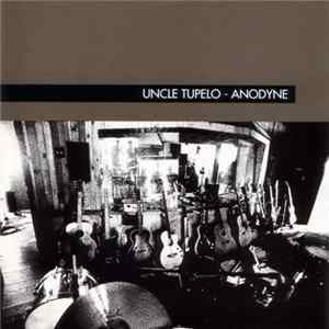 Uncle Tupelo - Anodyne Mp3