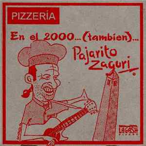 Pajarito Zaguri - En El 2000... (Tambien)... Mp3