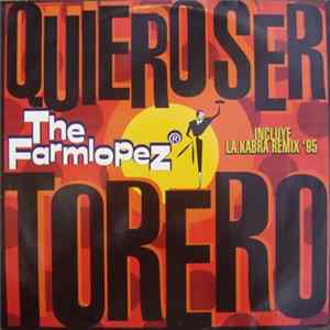 The Farmlopez - Quiero Ser Torero Mp3
