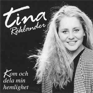 Tina Röklander - Kom Och Dela Min Hemlighet Mp3