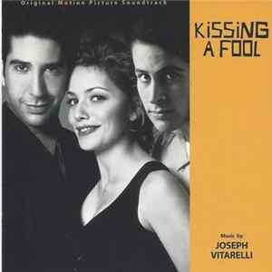 Joseph Vitarelli - Kissing A Fool Mp3