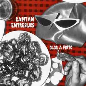 Capitan Entresijos - Olor A Frito Mp3