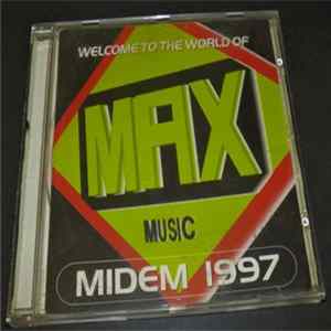 Various - Welcome To The World Of Max Music MIDEM 1997 Mp3