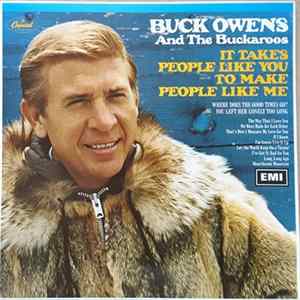 Buck Owens And The Buckaroos - It Takes People Like You To Make People Like Me Mp3
