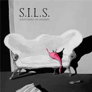 S.I.L.S. - Stāsti Patiesi Un Izdomāti Mp3