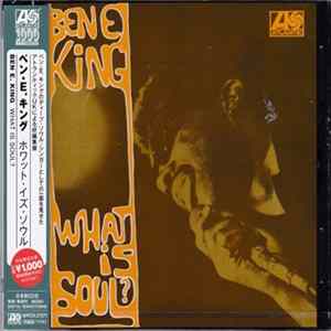 Ben E. King - What Is Soul? Mp3