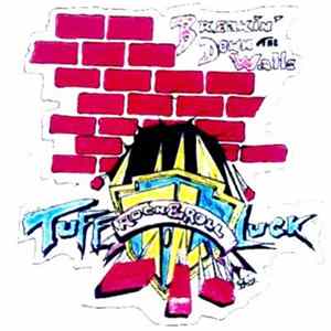 Tuff Luck - Breakin' Down The Walls Mp3