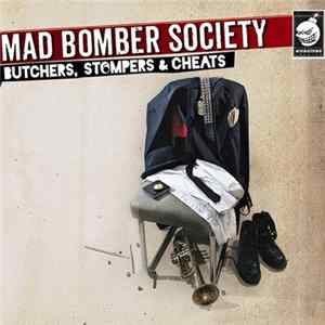 Mad Bomber Society - Butchers, Stompers & Cheats Mp3
