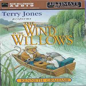 Kenneth Grahame, Terry Jones - The Wind In The Willows Mp3