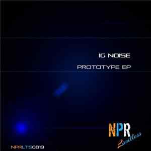Ig Noise - Prototype EP Mp3