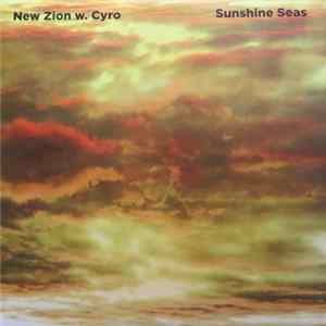 New Zion W. Cyro - Sunshine Seas Mp3