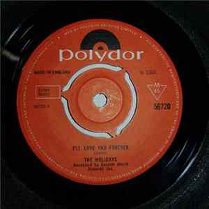 The Holidays - I’ll Love You Forever / Makin' Up Time Mp3