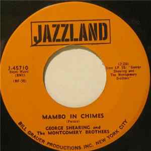 George Shearing And The Montgomery Brothers - Love Walked In / Mambo In Chimes Mp3