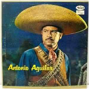 Antonio Aguilar - Antonio Aguilar Mp3