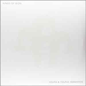 Kings Of Leon - Youth & Young Manhood Mp3