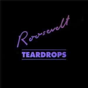Roosevelt - Teardrops Mp3