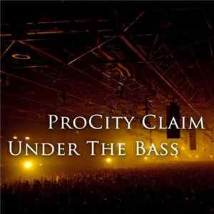 Alex Gilbert as ProCity Claim - Under The Bass Mp3