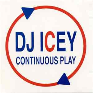 DJ Icey - Continuous Play Mp3