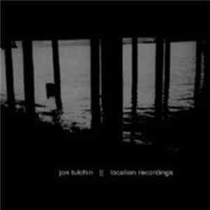 Jon Tulchin - Location Recordings Mp3