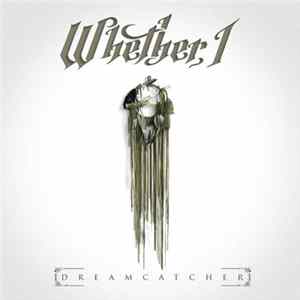 Whether, I - Dreamcatcher Mp3