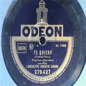 L'Ensemble Argentin Canaro - Te Quiero / El Anillo De Oro Mp3
