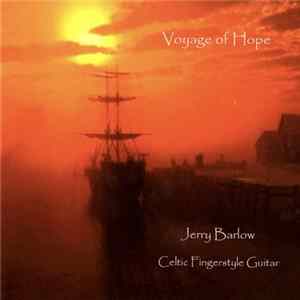Jerry Barlow - Voyage Of Hope Mp3