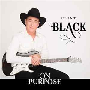 Clint Black - On Purpose Mp3