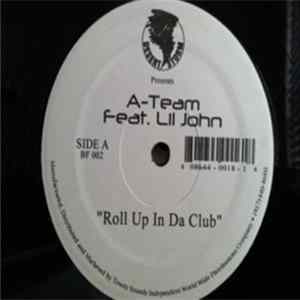 A-Team Featuring Lil Jon / Joe Budden - Roll Up In The Club / Wait A Minute Mp3
