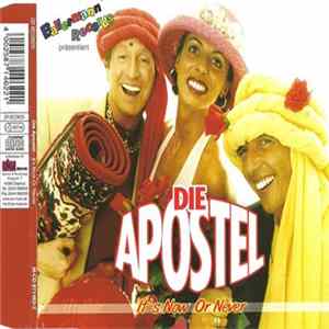 Die Apostel - It's Now Or Never Mp3