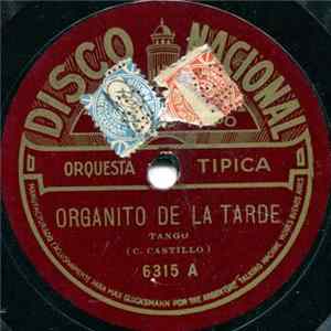 Roberto Firpo Orquesta Típica - Organito De La Tarde / El Púa Mp3