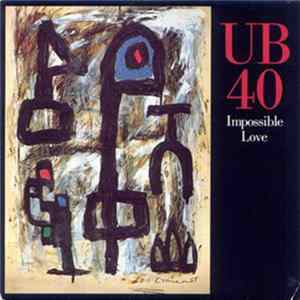 UB40 - Impossible Love Mp3