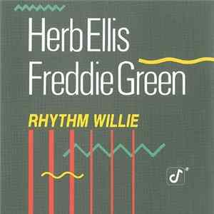 Herb Ellis And Freddie Green - Rhythm Willie Mp3
