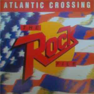 Various - The Rock File - Atlantic Crossing Mp3