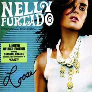 Nelly Furtado - Loose (International Tour Edition) Mp3