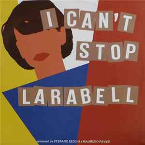 Larabell - I Can't Stop Mp3