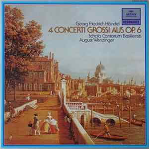 Georg Friedrich Händel, Schola Cantorum Basiliensis, August Wenzinger - 4 Concerti Grossi Op. 6 Mp3