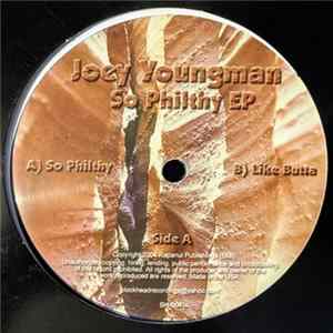 Joey Youngman - So Philthy EP Mp3