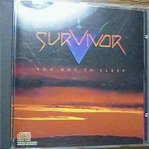 Survivor - Too Hot To Sleep Mp3