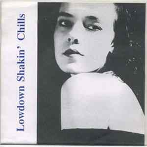 Lowdown Shakin' Chills - (I Don't Wanna) Say Goodbye Mp3