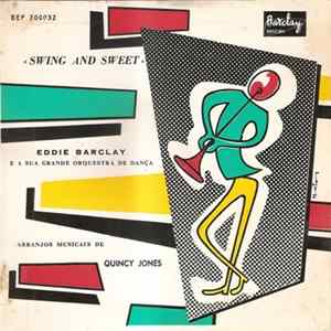 Eddie Barclay E A Sua Grande Orquestra De Dança - Swing And Sweet Mp3