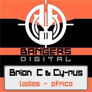 Brian C & Cy-Rus - Ladies / Africa Mp3