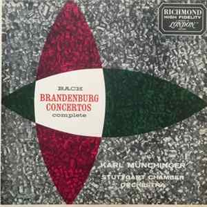 Bach, Karl Münchinger, Stuttgart Chamber Orchestra - Bach Brandenburg Concertos Complete Mp3