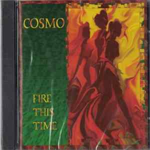 Cosmo - Fire This Time Mp3