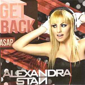 Alexandra Stan - Get Back (ASAP) Mp3